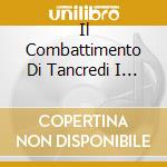 Il Combattimento Di Tancredi I Clorinda cd