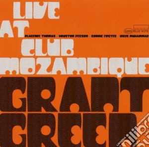 Grant Green - Live At The Club Mozambique cd musicale di GREEN GRANT