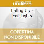 Falling Up - Exit Lights cd musicale di Falling Up
