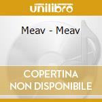 Meav - Meav cd musicale di Meav