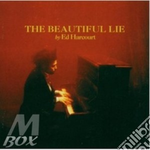 Ed Harcourt - The Beautiful Lie cd musicale di Ed Hardcurt