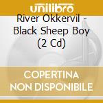 River Okkervil - Black Sheep Boy (2 Cd) cd