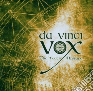 Da Vinci Vox - The Hidden Message cd musicale di DA VINCI VOX