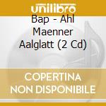 Bap - Ahl Maenner Aalglatt (2 Cd) cd musicale di Bap