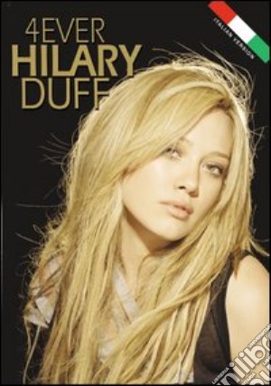(Music Dvd) Hilary Duff - 4 Ever cd musicale
