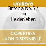 Sinfonia No.5 / Ein Heldenleben cd