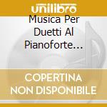 Musica Per Duetti Al Pianoforte Vol.2 cd