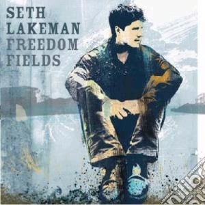 Seth Lakeman - Freedom Fields cd musicale di Seth Lakeman