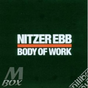 Nitzer Ebb - Body Of Work cd musicale di Ebb Nitzer