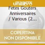 Fetes Gouters Anniversaires / Various (2 Cd) cd
