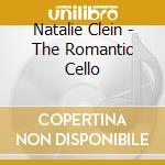 Natalie Clein - The Romantic Cello cd