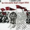 Claudio Lolli - Ho Visto Anche Degli Zingari Felici cd