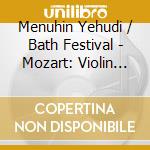 Menuhin Yehudi / Bath Festival - Mozart: Violin Concertos N. 1/ cd