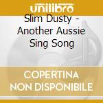 Slim Dusty - Another Aussie Sing Song cd