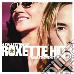 Roxette - A Collection Of Roxette Hits! cd