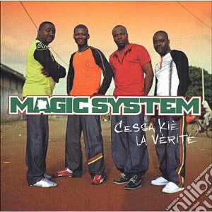 Magic System - Cessa Ki E' La Verite' cd musicale di Magic System
