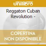 Reggaton Cuban Revolution - cd