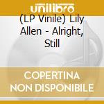 (LP Vinile) Lily Allen - Alright, Still lp vinile di Lily Allen