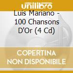 Luis Mariano - 100 Chansons D'Or (4 Cd) cd