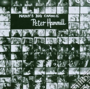 Peter Hammill - Nadir's Big Chance cd musicale di HAMMILL PETER