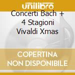 Concerti Bach + 4 Stagioni Vivaldi Xmas cd musicale di Nigel Kennedy