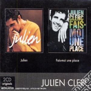 Julien Clerc - Julien / Fais Moi Une Place (2 Cd) cd musicale di Julien Clerc