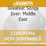 Greatest Songs Ever: Middle East cd
