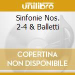 Sinfonie Nos. 2-4 & Balletti cd