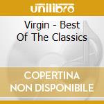Virgin - Best Of The Classics cd