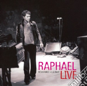 Raphael - Live - Resistance A La Nuit cd musicale di Raphael