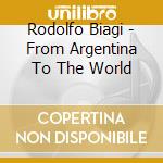 Rodolfo Biagi - From Argentina To The World cd