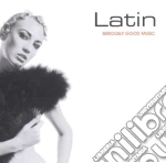 Seriously Good Music: Latin cd