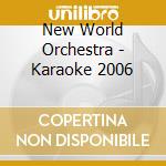 New World Orchestra - Karaoke 2006 cd