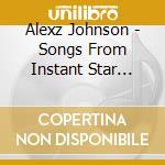 Alexz Johnson - Songs From Instant Star Volume 2