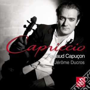 Renaud Capucon: Capriccio - Works For Violin And Piano cd musicale di Renaud Capucon