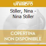 Stiller, Nina - Nina Stiller cd
