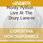 Monty Python - Live At The Drury Lane-re cd musicale di Monty Python