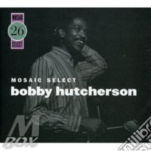 Mosaic select vol.26 cd musicale di Bobby hutcherson (4