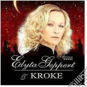 Edyta Geppert & Kroke - Spiewam Zycie cd musicale di Edyta Geppert & Kroke