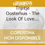 Trijntje Oosterhuis - The Look Of Love (Burt Bacharach Songbook) cd