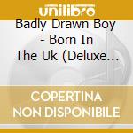Badly Drawn Boy - Born In The Uk (Deluxe + Bonus Dvd)
