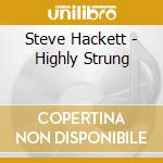 Steve Hackett - Highly Strung cd