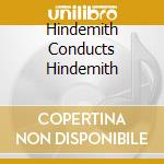 Hindemith Conducts Hindemith cd