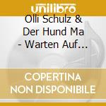 Olli Schulz & Der Hund Ma - Warten Auf Den Bumerang cd