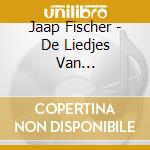 Jaap Fischer - De Liedjes Van... cd