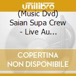 (Music Dvd) Saian Supa Crew - Live Au Bataclan (2 Dvd) cd