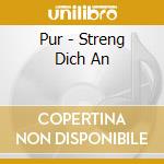 Pur - Streng Dich An cd