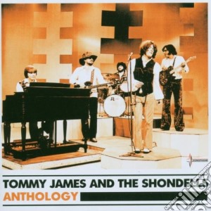 Tommy James & The Shondells - Anthology cd musicale di TOMMY JAMES AND THE SHONDELLS