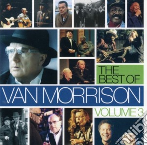Van Morrison - The Best Of 3 (2 Cd) cd musicale di Van Morrison