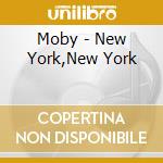 Moby - New York,New York cd
